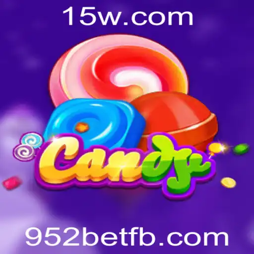 Candy: Descubra o Novo Fenômeno dos Jogos com 952bet
