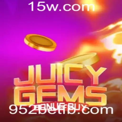 Descubra o Mundo do JuicyGemsBonusBuy e Como Jogar com 952bet
