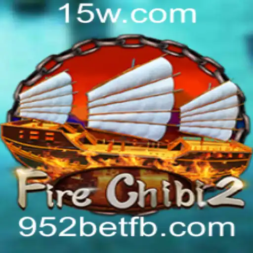 Explorando FireChibi2: Um Mergulho no Mundo de Aventura e Estratégia com 952bet